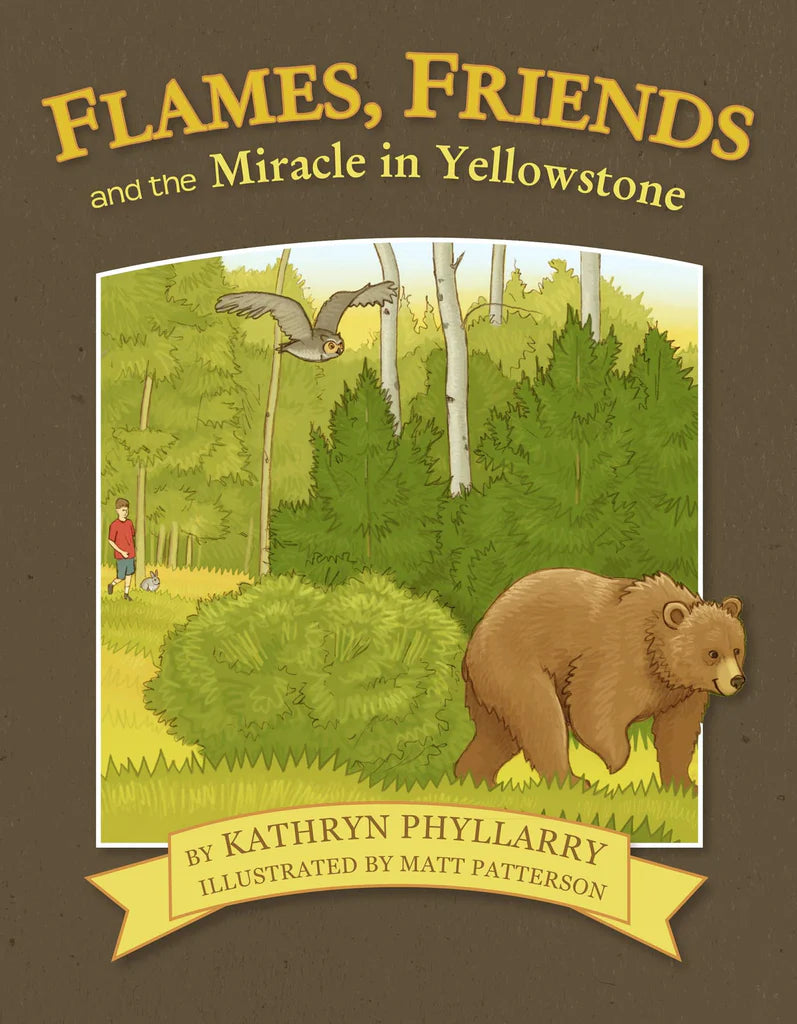 Flames, Friends and Fire in Yellowstone