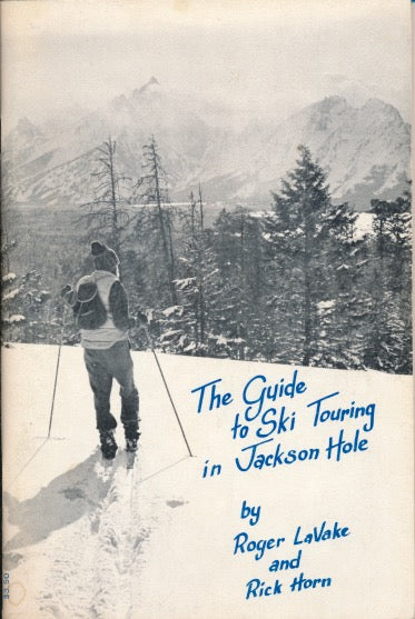 Guide to Ski Touring in Jackson Hole