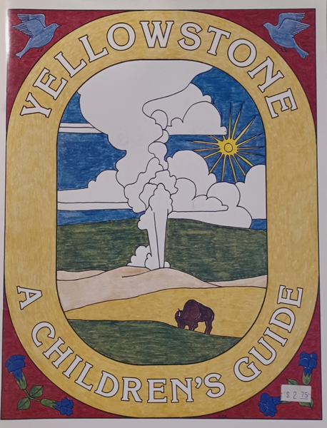Yellowstone, A Children's Guide, National Parks, Coloring Book