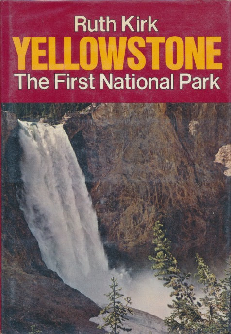 Yellowstone: The First National Park