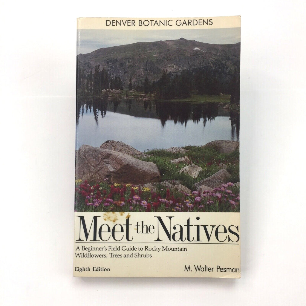 Meet The Natives (Denver Botanical)