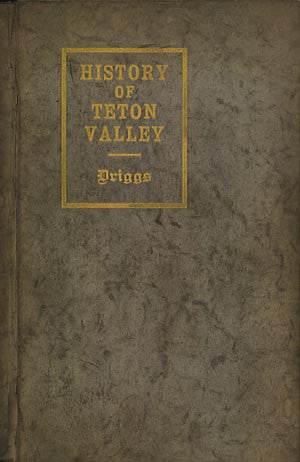 History of Teton Valley Idaho