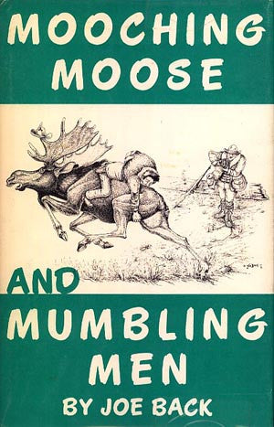 Mooching Moose and Mumbling Men (signed)